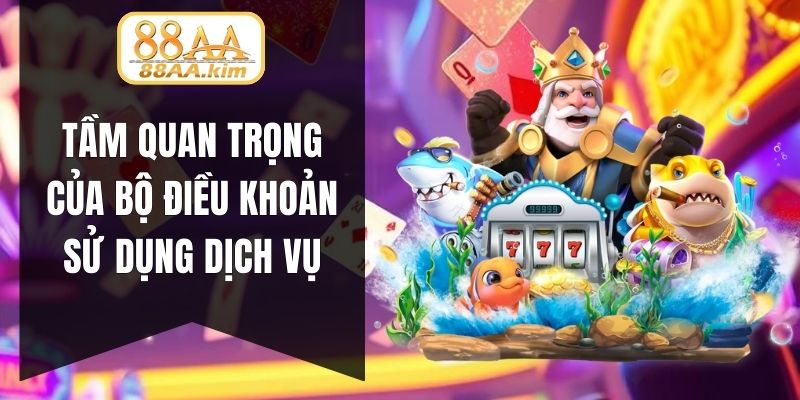 Tầm quan trọng của bộ điều khoản sử dụng dịch vụ